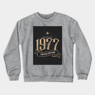 Born in 1977 Crewneck Sweatshirt